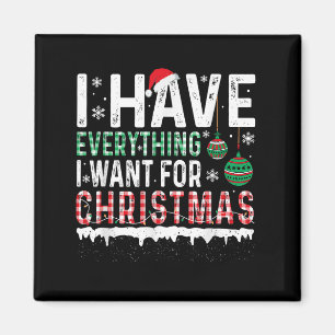 Ik heb alles wat ik wil voor Kerstmis, ik ben het Magneet