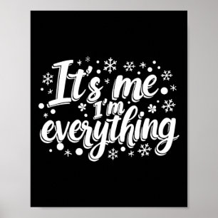 Ik heb alles wat ik wil voor Kerstmis, ik ben het  Poster