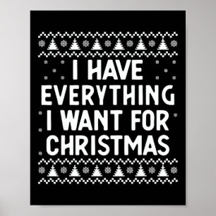 Ik heb alles wat ik wil voor Kerstmis, ik ben het  Poster
