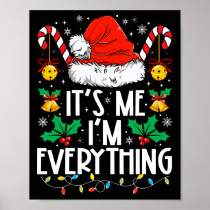 Ik heb alles wat ik wil voor Kerstmis, ik ben het  Poster