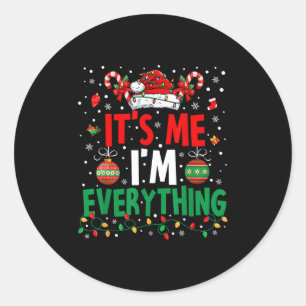 Ik heb alles wat ik wil voor Kerstmis, ik ben het  Ronde Sticker