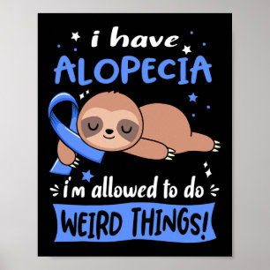 Ik heb alopecia, ik mag rare dingen doen poster