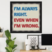 Ik heb altijd gelijk poster (Thuiskantoor)