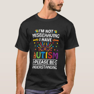 Ik heb autisme, begrijp alsjeblieft Steun autisme T-shirt