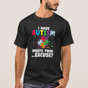 Ik heb autisme wat uw autistische medewerkers zijn t-shirt