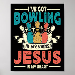 Ik heb bowling in mijn aderen en Jezus in mijn har Poster