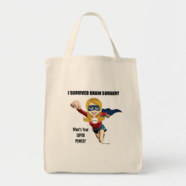 IK HEB BRAINSURGERY OVERLEVEN. WAT IS JE SUPER POW TOTE BAG