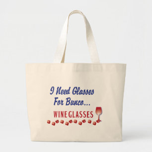 Ik heb bril nodig voor bunco... Wijnglazen Grote Tote Bag