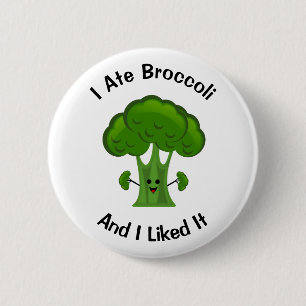 Ik heb broccoli gegeten en ik vond het lekker ronde button 5,7 cm