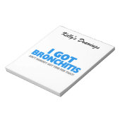 Ik heb Bronchitis en niemand heeft daar tijd voor. Notitieblok (Gedraaid)