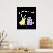 Ik heb broodjes Hun Grappige Bunny Konijn Stomme P Poster (Keuken)