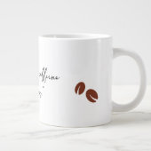 "Ik heb cafeïne en chaos." Extra Grote Beker (Rechts)