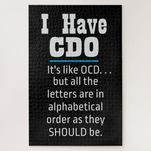 Ik heb CDO Black Funny OCD Humor Legpuzzel (Verticaal)