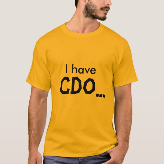 Ik heb, CDO... T-shirt (Voorkant)