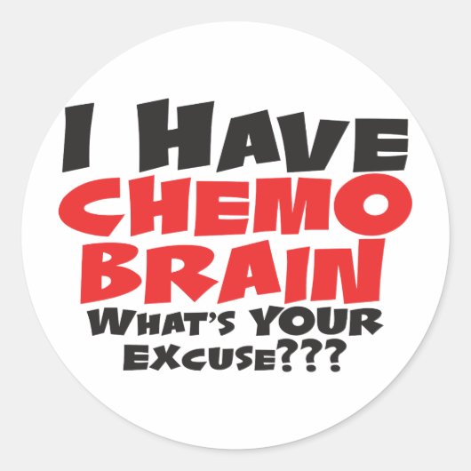 Ik heb Chemo Brain Ronde Sticker (Voorkant)