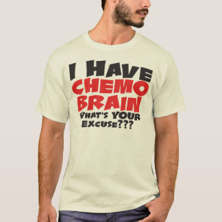 Ik heb Chemo Brain T-shirt