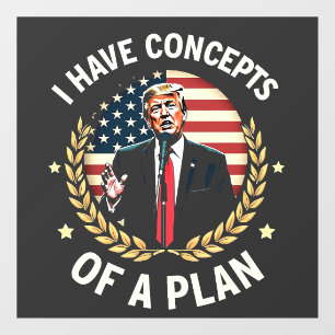 Ik heb concepten van een plan Trump debat verkiezi Raamsticker