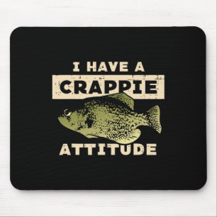 Ik heb Crappie Attitude Gevist Funny Fish Mannen W Muismat