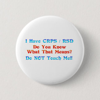 Ik heb CRPS RSD. Weet je wat dat betekent? Ronde Button 5,7 Cm