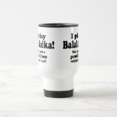 Ik heb daar een probleem mee, Balalaika Travel Mug Reisbeker (Center)