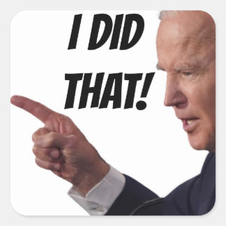 IK HEB DAT GEDAAN - Biden 1,5-inch Square Stickers