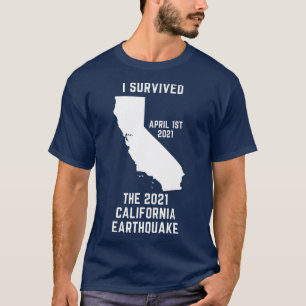 Ik heb de aardbeving in Californië van 2021 overl T-shirt