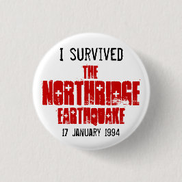 Ik heb de aardbeving in Northridge overleefd Ronde Button 3,2 Cm