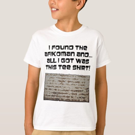 Ik heb de Afikoman gevonden. Passover Matzah T-shirt (Voorkant)