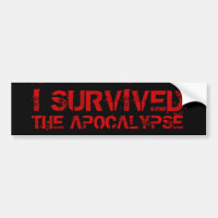 Ik heb de Apocalypse Bumpersticker overleefd