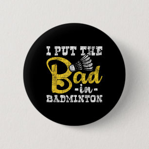 Ik heb de bad in badminton gezet - shuttle birdie ronde button 5,7 cm