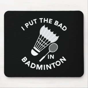 Ik heb de bad in badminton shuttle birdie racket f muismat