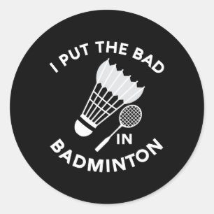 Ik heb de bad in badminton shuttle birdie racket f ronde sticker