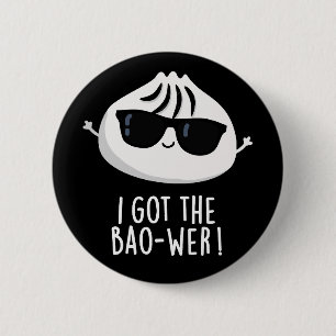 Ik heb de Bao-wer Funny Dimsum Pun Dark BG Ronde Button 5,7 Cm