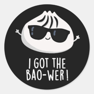 Ik heb de Bao-wer Funny Dimsum Pun Dark BG Ronde Sticker