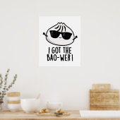 Ik heb de Bao-wer Funny Dimsum Pun Poster (Keuken)