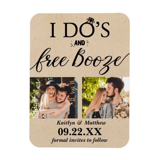 Ik heb de beste en gratis Booze Moderne bruiloft o Magneet (Verticaal)
