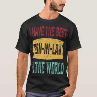 Ik Heb De Beste Schoonzoon In De Wereld Vader'S D T-shirt