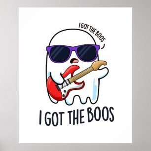 Ik heb de Boos Funny Halloween Music Ghost Pun Poster