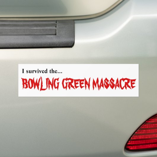 Ik heb de Bowling Green Massacre sticker overleefd (Op auto)