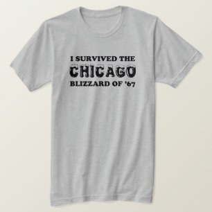 Ik heb de Chicago Blizzard van 1967 overleefd. T-shirt