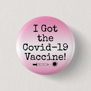 Ik heb de Covid-19-vaccin Simple Pink Ombre Ronde Button 3,2 Cm