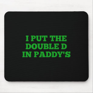 Ik heb de dubbele D in Paddy's Funny Irish Patrick Muismat