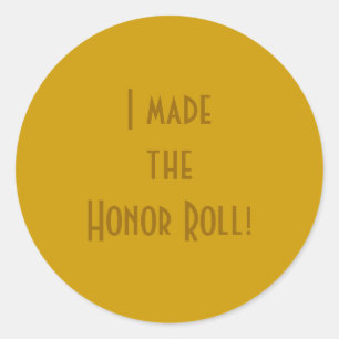 "Ik heb de erelijst gemaakt!" Ronde Sticker
