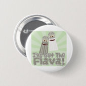 Ik heb de Flava. Ronde Button 5,7 Cm (Voorkant /achterkant)