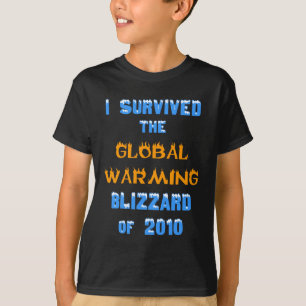 Ik heb de Global Warming Blizzard van 2010 overlee T-shirt