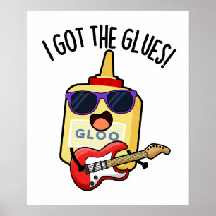 Ik heb de grappige blueswoordspeling van Glues Poster