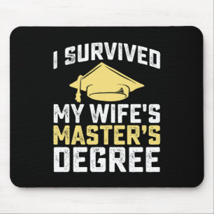 Ik heb de masterdiploma-opleiding van mijn vrouw o muismat