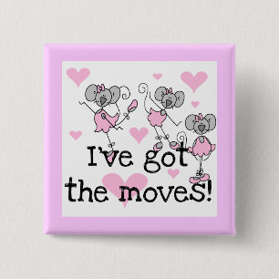 Ik Heb de Moves Ballerina T-shirts en Cadeaus Vierkante Button 5,1 Cm