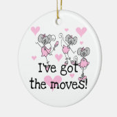 Ik heb de Moves Ballerina T-shirts en geschenken Keramisch Ornament (Links)