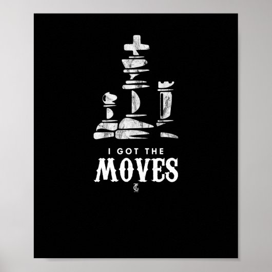 Ik heb de Moves Chess Player King Knight Poster (Voorkant)